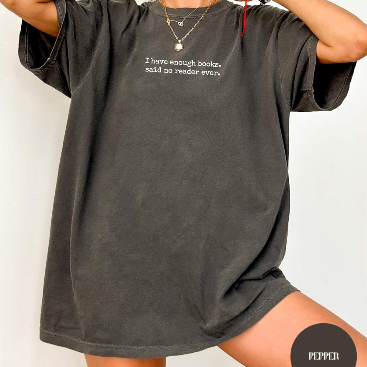 I Have Enough Books Shirt – Funny Book Lover Tee & Reader Gift