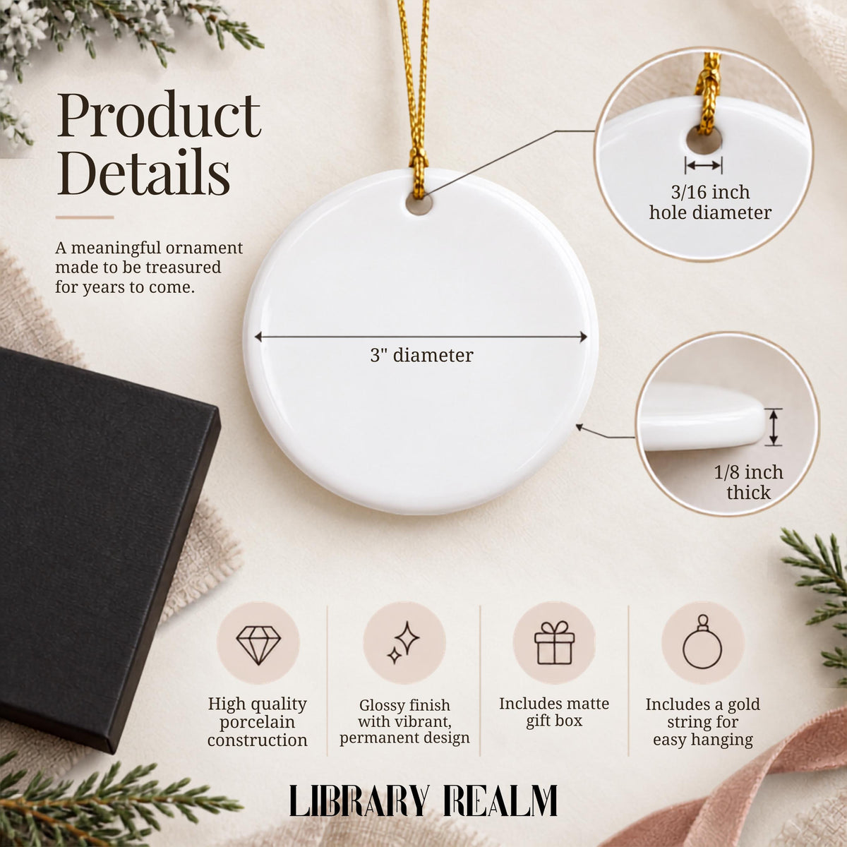 May include: A white circular porcelain ornament with a glossy finish, featuring a 7.62 cm diameter, 0.32 cm thickness, and a 0.48 cm hole diameter. It includes a gold hanging string and a matte black gift box, labelled with the text Library Realm.